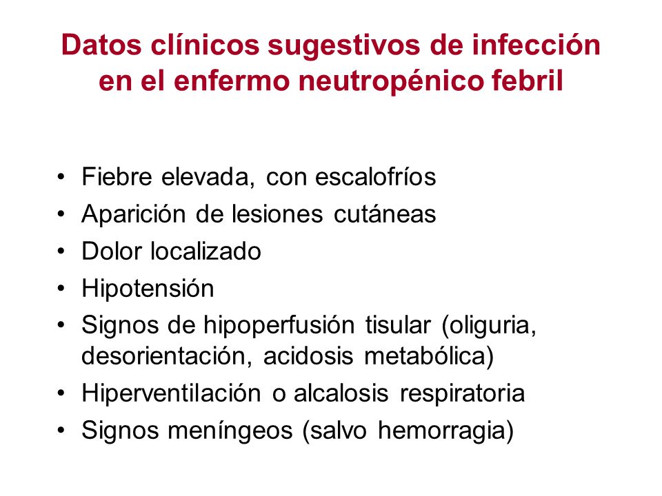 Datos clínicos sugestivos de infección en el enfermo neutropénico febril