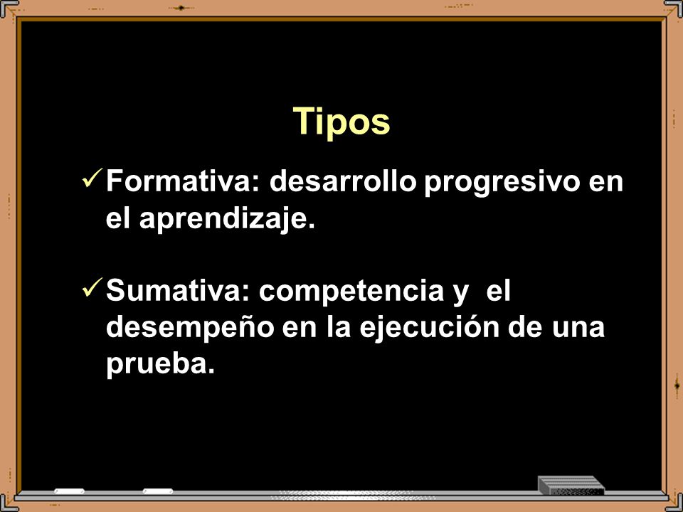 Tipos Formativa: desarrollo progresivo en el aprendizaje.