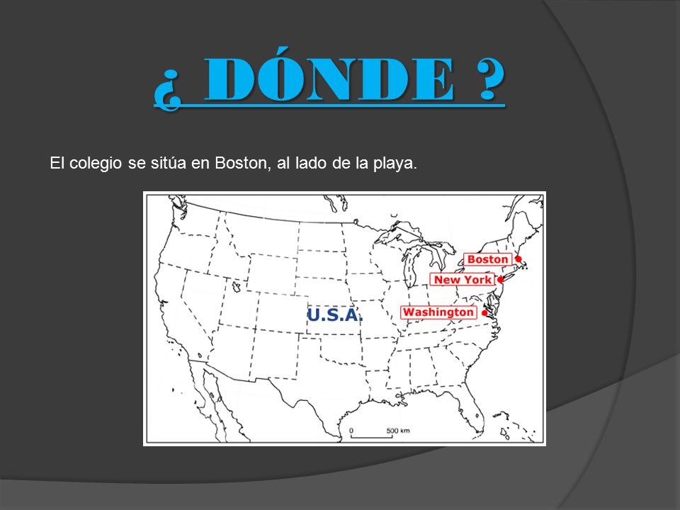 ¿ DÓNDE El colegio se sitúa en Boston, al lado de la playa.
