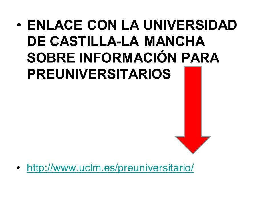 ENLACE CON LA UNIVERSIDAD DE CASTILLA-LA MANCHA SOBRE INFORMACIÓN PARA PREUNIVERSITARIOS