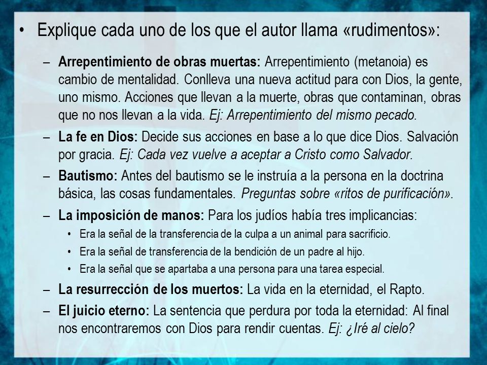 Explique cada uno de los que el autor llama «rudimentos»: