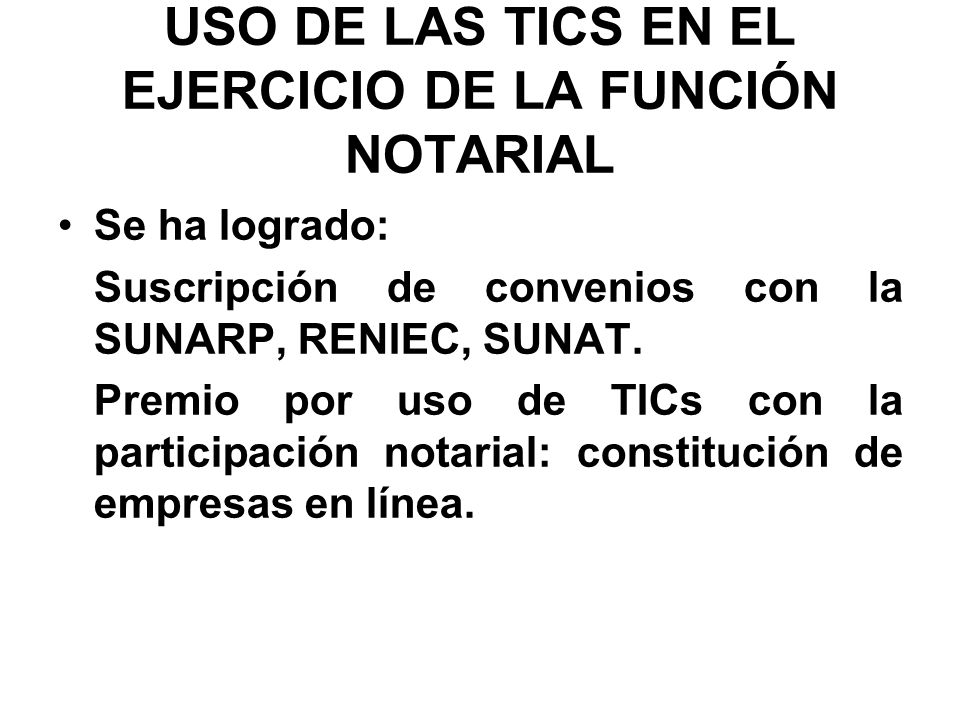 USO DE LAS TICS EN EL EJERCICIO DE LA FUNCIÓN NOTARIAL