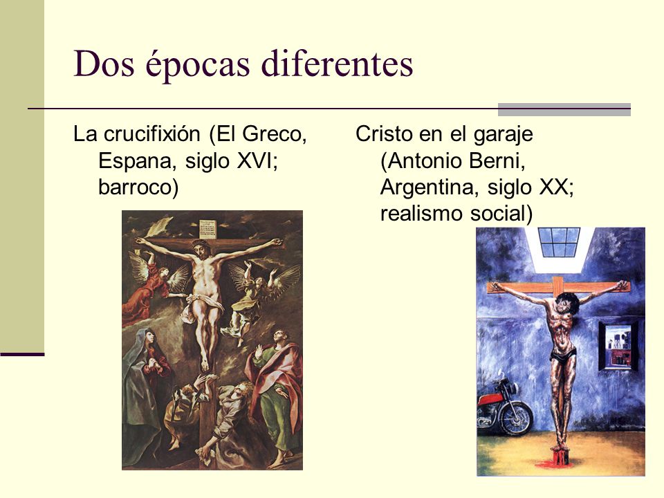 Dos épocas diferentes La crucifixión (El Greco, Espana, siglo XVI; barroco)