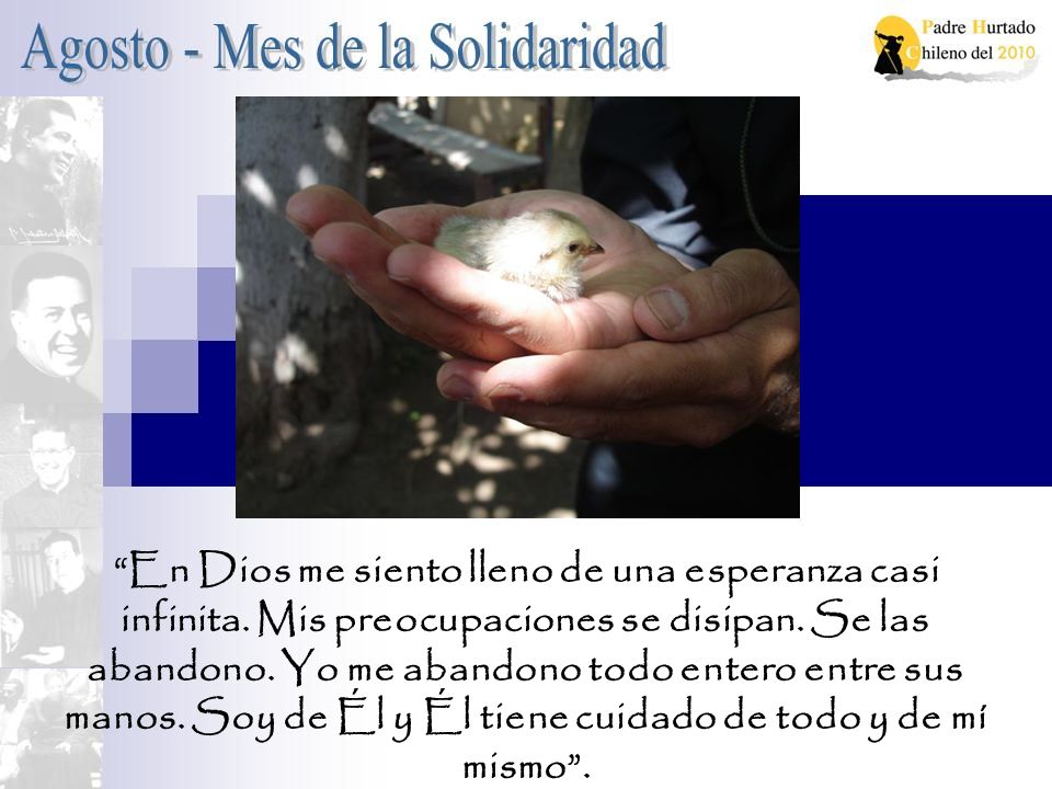 En Dios me siento lleno de una esperanza casi infinita