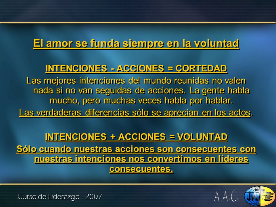 A.A.C. El amor se funda siempre en la voluntad