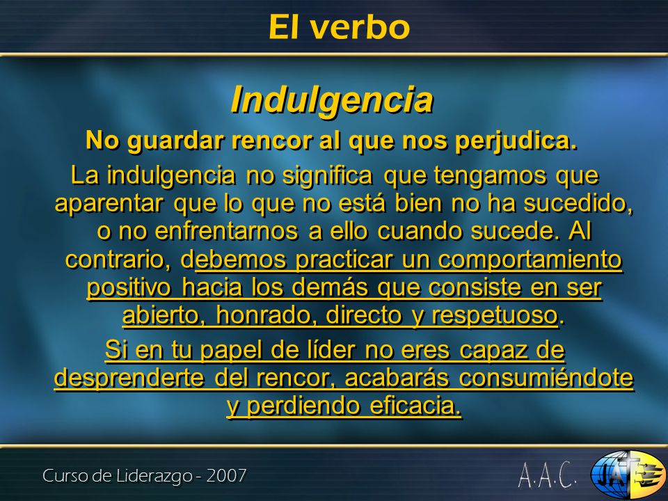 No guardar rencor al que nos perjudica.