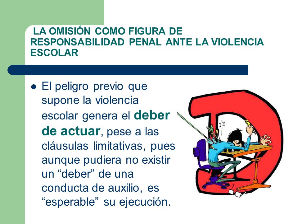 LA OMISIÓN COMO FIGURA DE RESPONSABILIDAD PENAL ANTE LA VIOLENCIA ESCOLAR