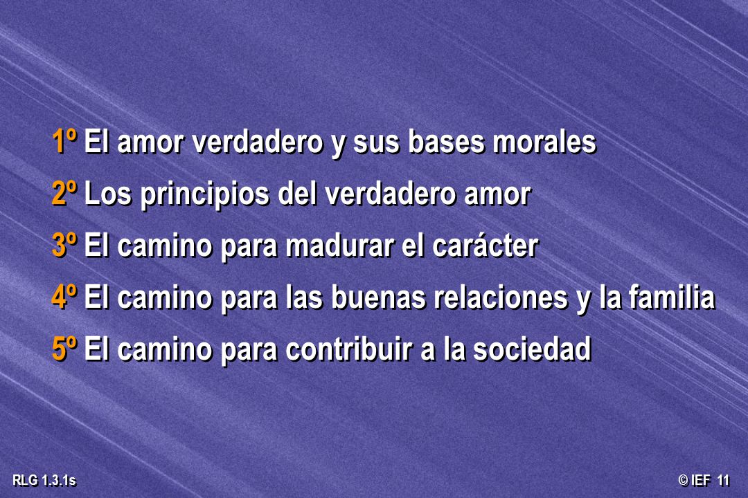 1º El amor verdadero y sus bases morales
