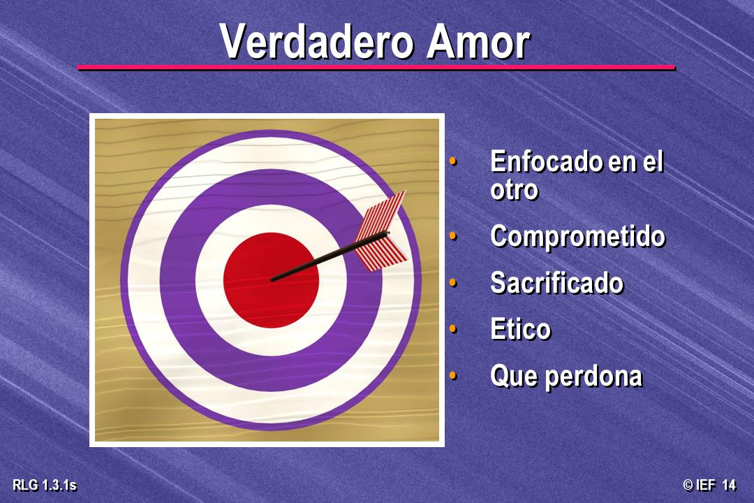 Verdadero Amor Enfocado en el otro Comprometido Sacrificado Etico