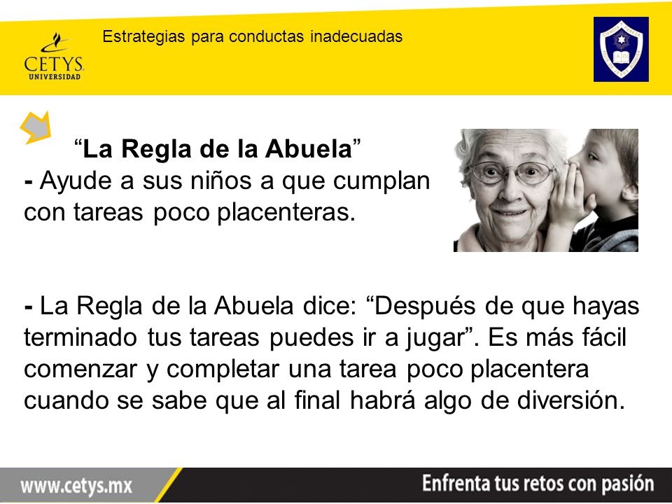 - Ayude a sus niños a que cumplan con tareas poco placenteras.