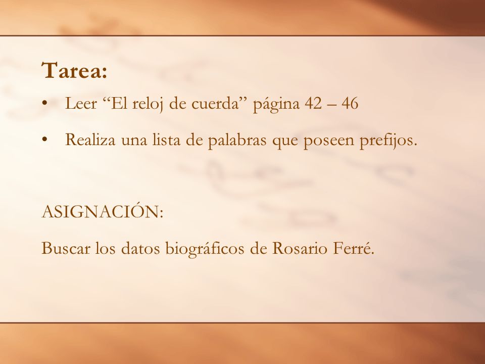 Tarea: Leer El reloj de cuerda página 42 – 46