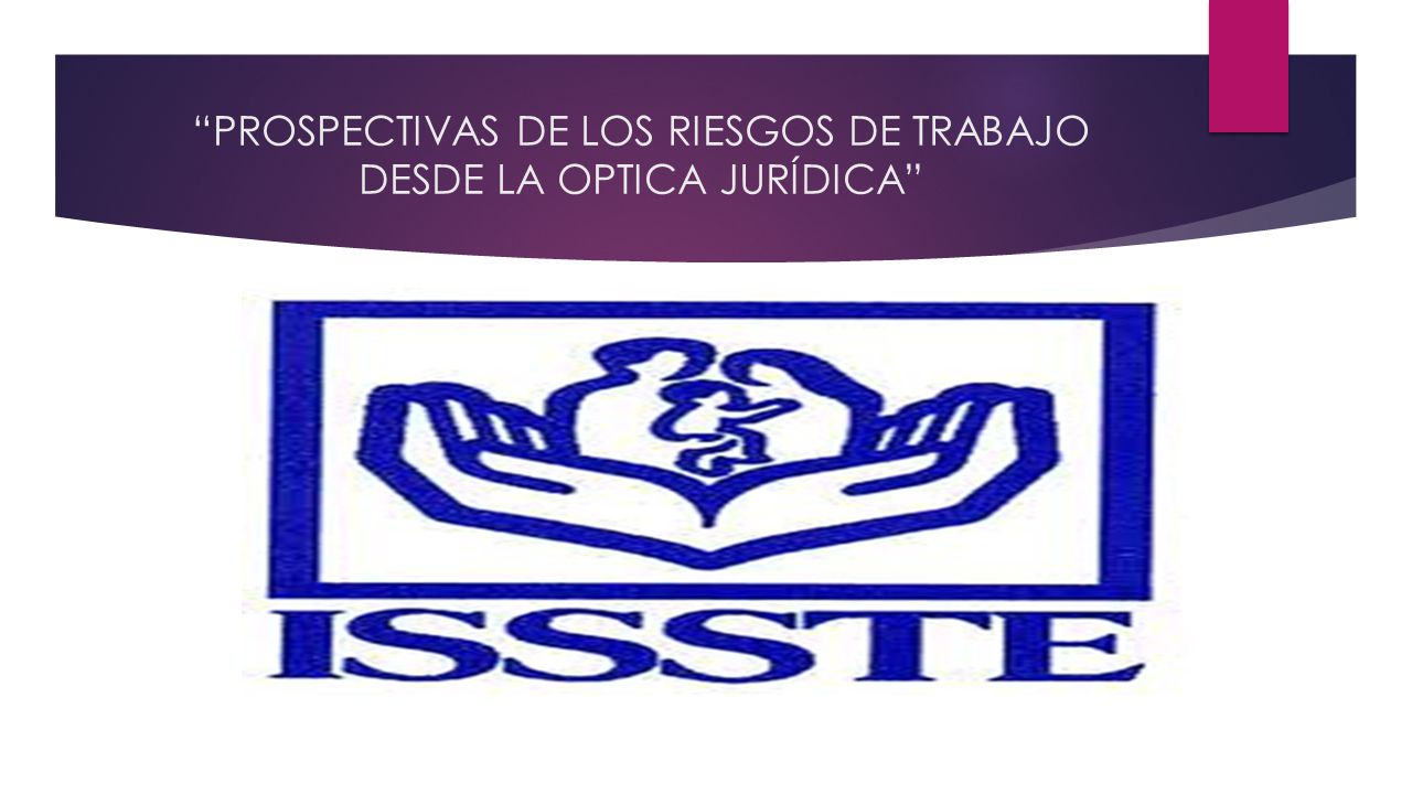 PROSPECTIVAS DE LOS RIESGOS DE TRABAJO DESDE LA OPTICA JURÍDICA