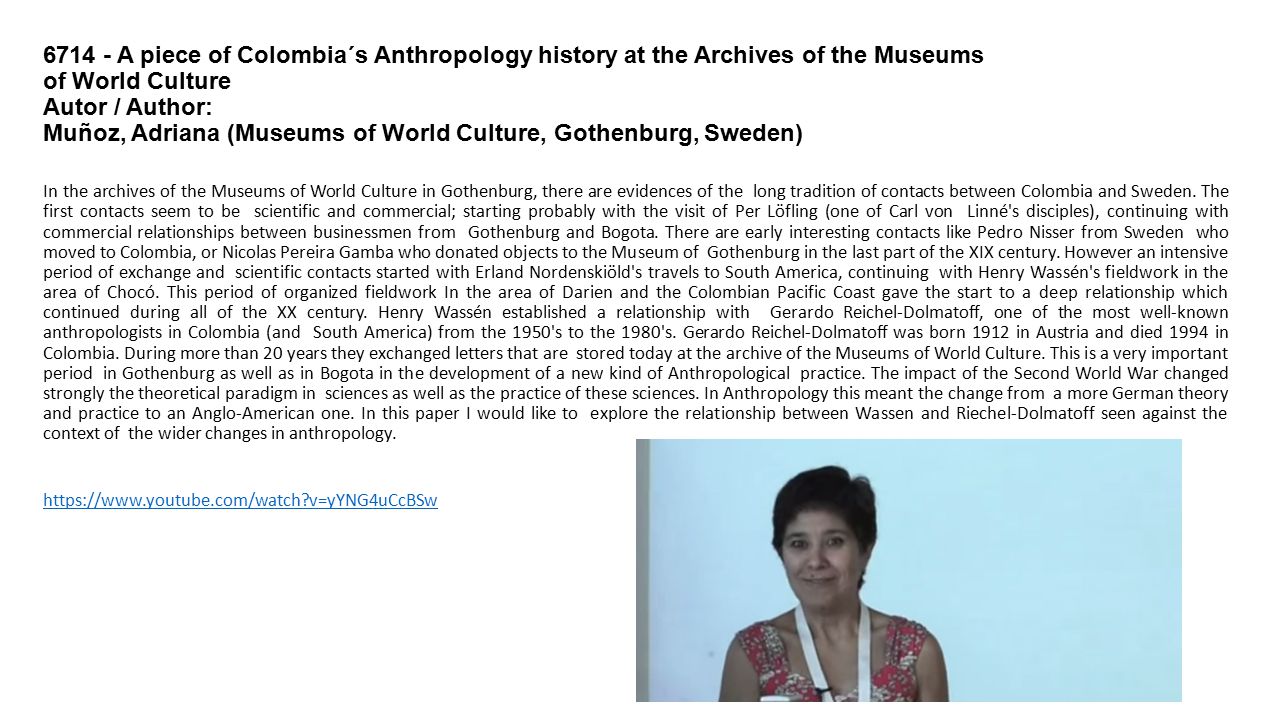 A piece of Colombia´s Anthropology history at the Archives of the Museums of World Culture Autor / Author: Muñoz, Adriana (Museums of World Culture, Gothenburg, Sweden)