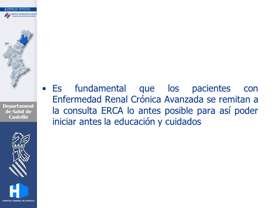 Es fundamental que los pacientes con Enfermedad Renal Crónica Avanzada se remitan a la consulta ERCA lo antes posible para así poder iniciar antes la educación y cuidados