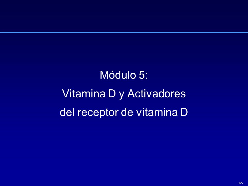 Vitamina D y Activadores del receptor de vitamina D