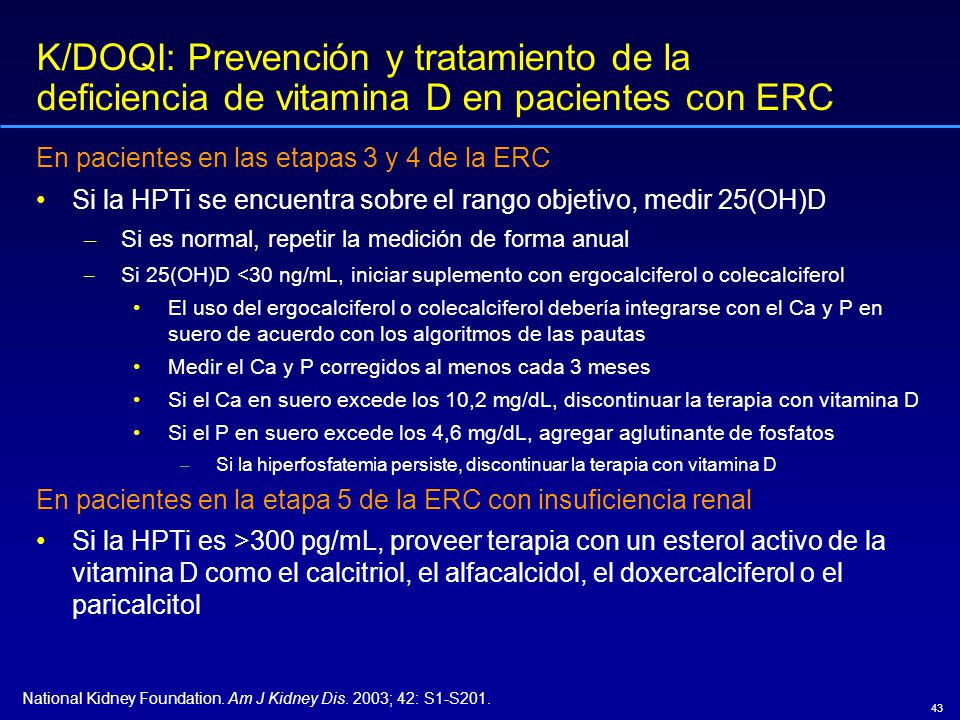 K/DOQI: Prevención y tratamiento de la deficiencia de vitamina D en pacientes con ERC