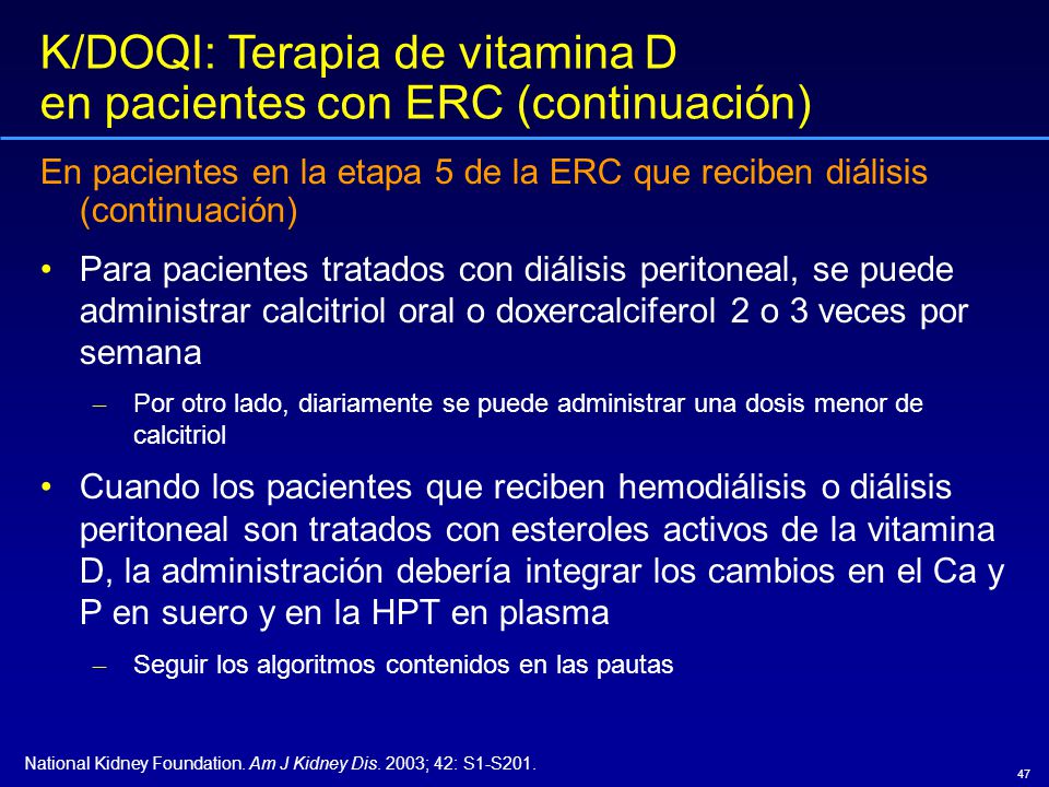 K/DOQI: Terapia de vitamina D en pacientes con ERC (continuación)