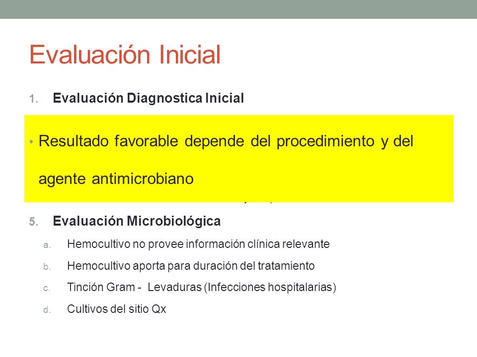 Evaluación Inicial Evaluación Diagnostica Inicial. Resucitación líquidos. Tiempo de Inicio de Antibióticos.