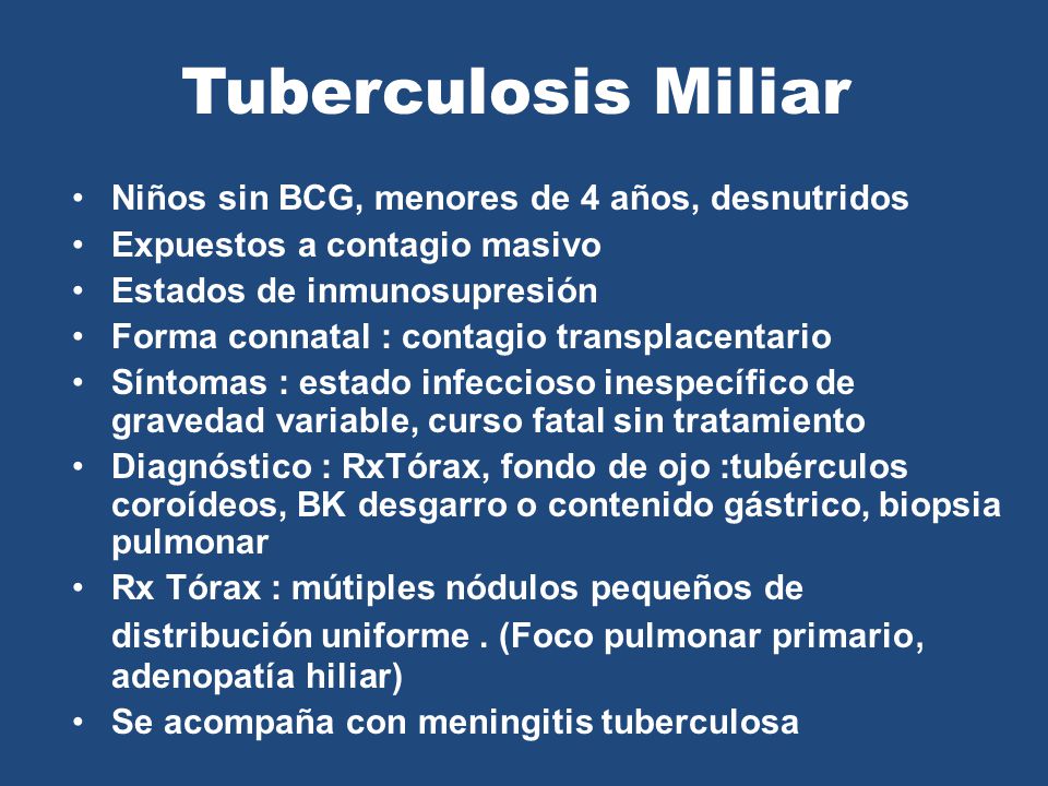 Tuberculosis Miliar Niños sin BCG, menores de 4 años, desnutridos