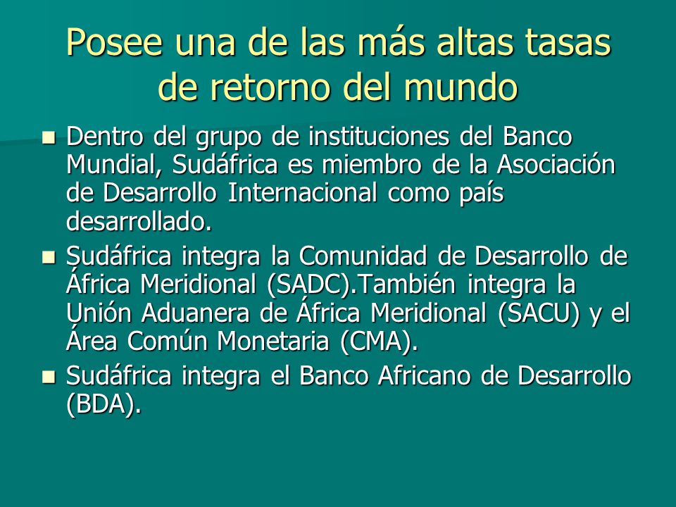 Posee una de las más altas tasas de retorno del mundo