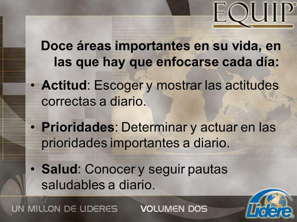 Doce áreas importantes en su vida, en las que hay que enfocarse cada día: