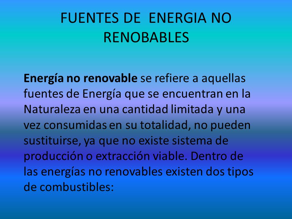 FUENTES DE ENERGIA NO RENOBABLES