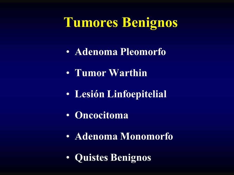 Tumores Benignos Adenoma Pleomorfo Tumor Warthin Lesión Linfoepitelial