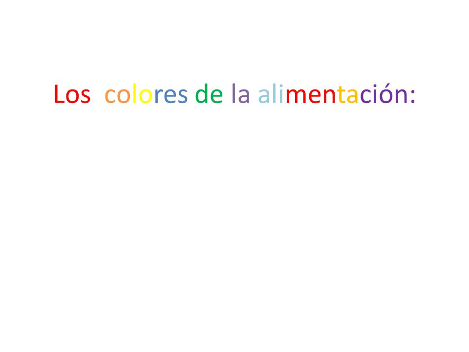 Los colores de la alimentación: