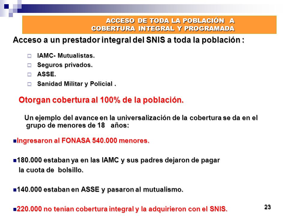 ACCESO DE TODA LA POBLACIÓN A COBERTURA INTEGRAL Y PROGRAMADA