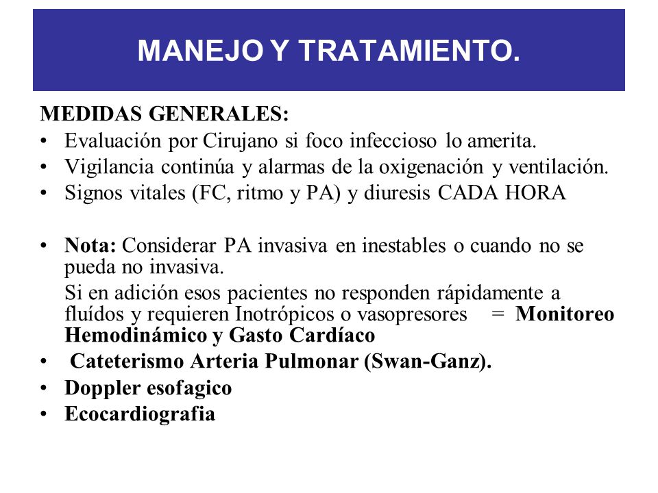 MANEJO Y TRATAMIENTO. MEDIDAS GENERALES:
