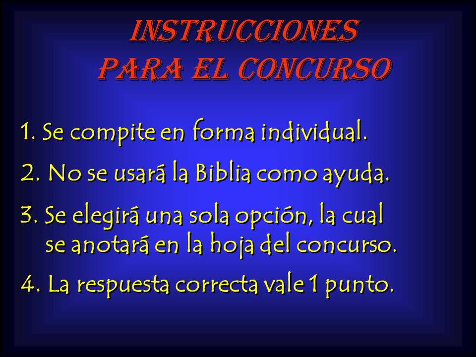 Instrucciones para el concurso 1. Se compite en forma individual.