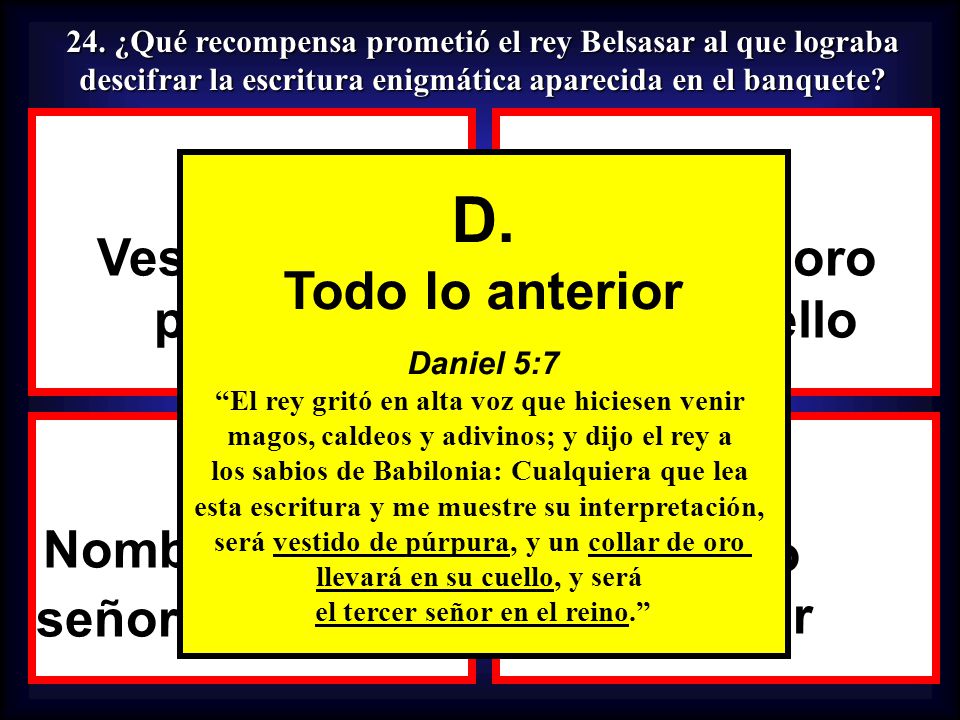 D. A. B. C. D. Todo lo anterior Vestidura de púrpura Collar de oro
