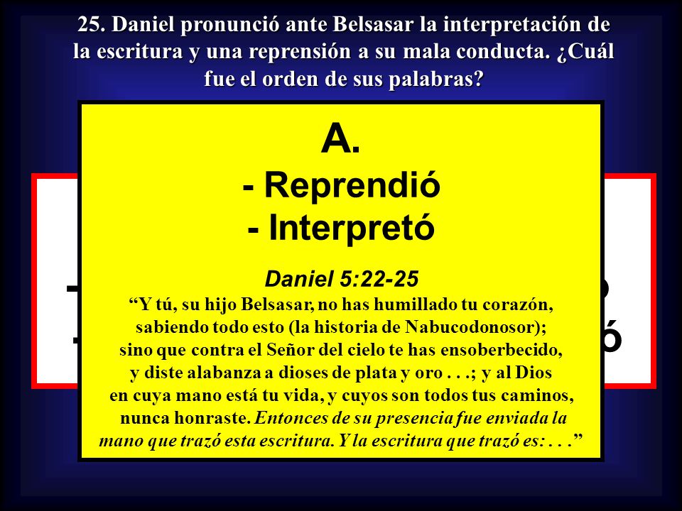 A. B. - Reprendió - Interpretó - Interpretó - Reprendió A. - Reprendió