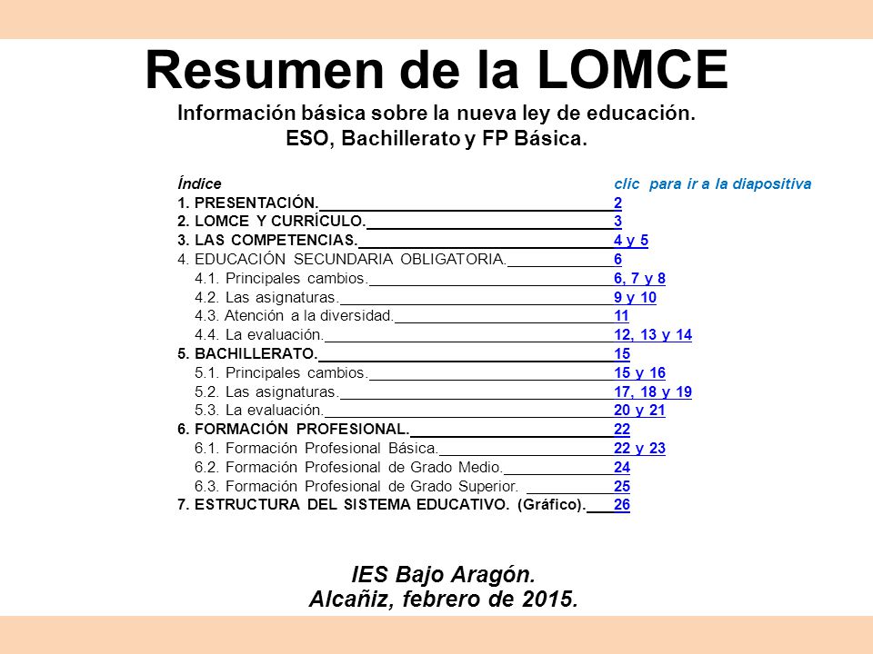 Resumen de la LOMCE Información básica sobre la nueva ley de educación