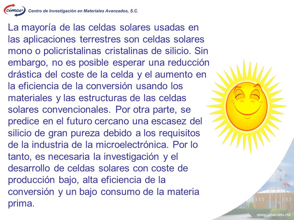 La mayoría de las celdas solares usadas en las aplicaciones terrestres son celdas solares mono o policristalinas cristalinas de silicio.