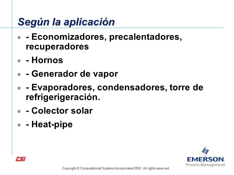 Según la aplicación - Economizadores, precalentadores, recuperadores