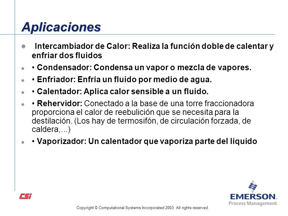 Aplicaciones Intercambiador de Calor: Realiza la función doble de calentar y enfriar dos fluidos.