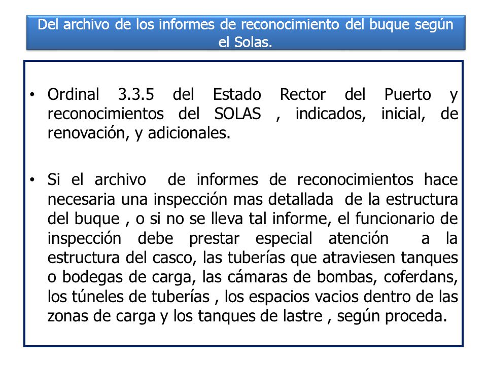 Del archivo de los informes de reconocimiento del buque según el Solas.