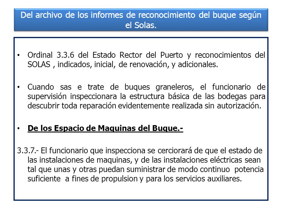 Del archivo de los informes de reconocimiento del buque según el Solas.