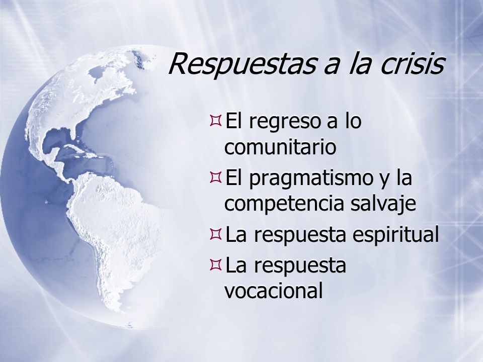 Respuestas a la crisis El regreso a lo comunitario