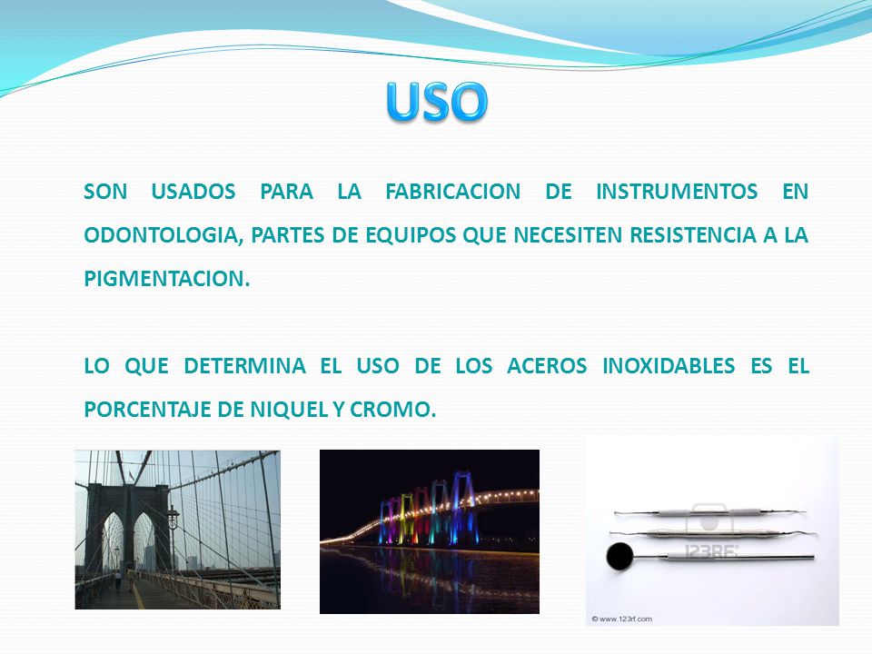 USO SON USADOS PARA LA FABRICACION DE INSTRUMENTOS EN ODONTOLOGIA, PARTES DE EQUIPOS QUE NECESITEN RESISTENCIA A LA PIGMENTACION.