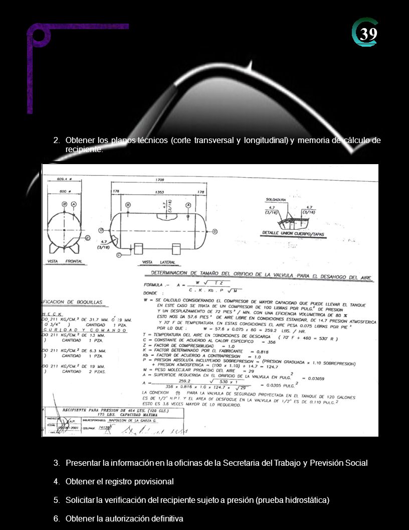 39 2. Obtener los planos técnicos (corte transversal y longitudinal) y memoria de cálculo de. recipiente.