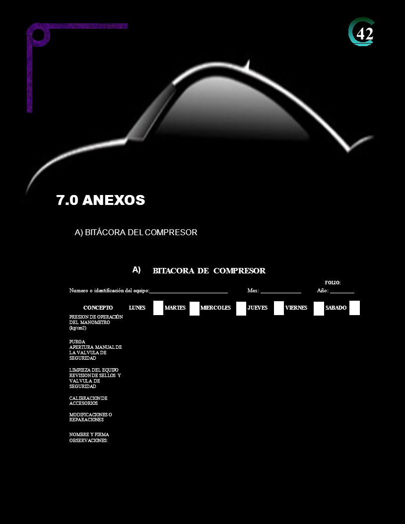 7.0 ANEXOS 42 BITACORA DE COMPRESOR A) BITÁCORA DEL COMPRESOR A) Año:
