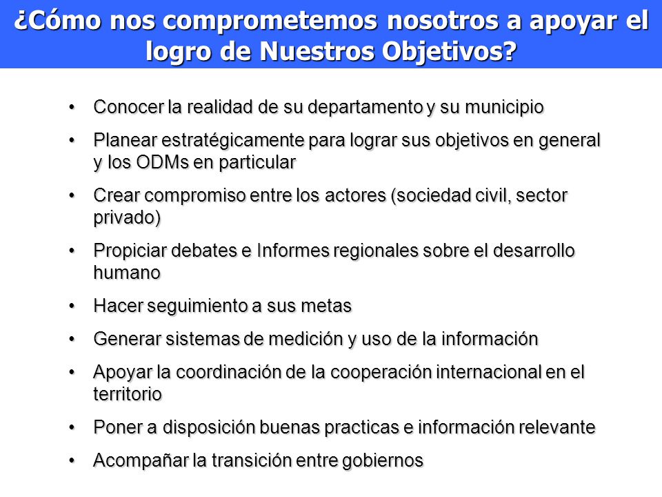 ¿Cómo nos comprometemos nosotros a apoyar el logro de Nuestros Objetivos
