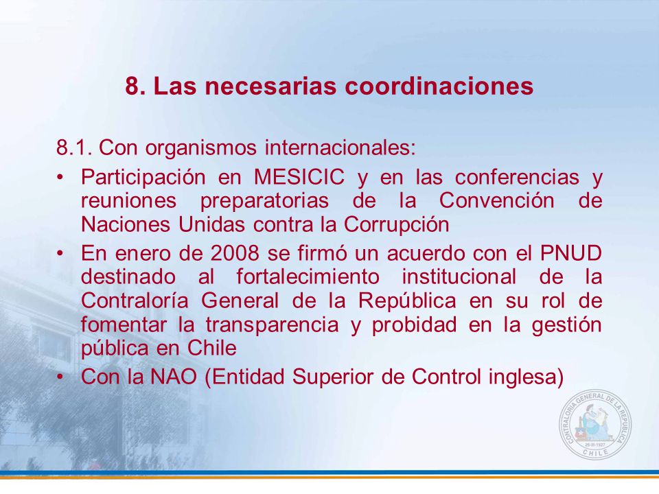 8. Las necesarias coordinaciones