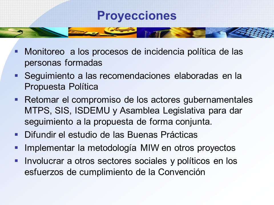 Proyecciones Monitoreo a los procesos de incidencia política de las personas formadas.