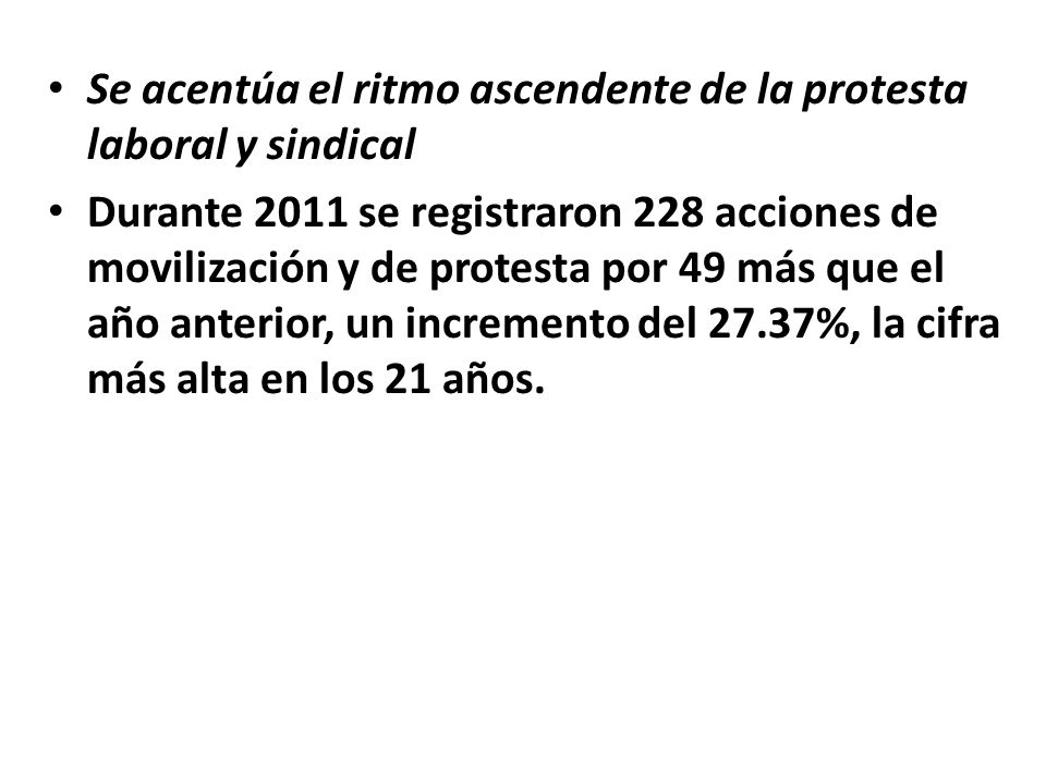 Se acentúa el ritmo ascendente de la protesta laboral y sindical