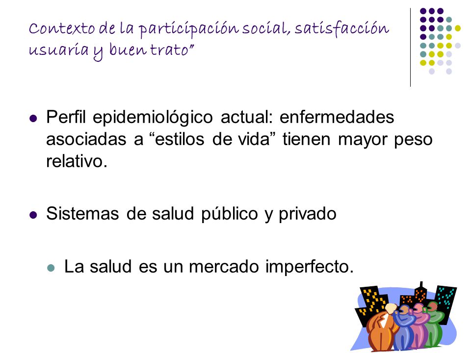 Contexto de la participación social, satisfacción usuaria y buen trato