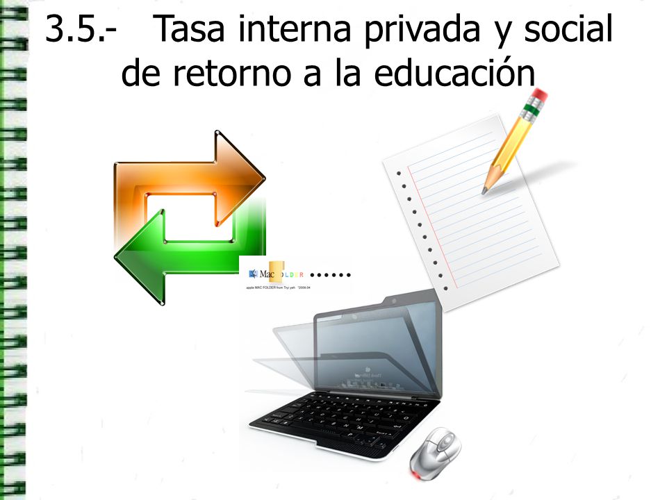 3.5.- Tasa interna privada y social de retorno a la educación