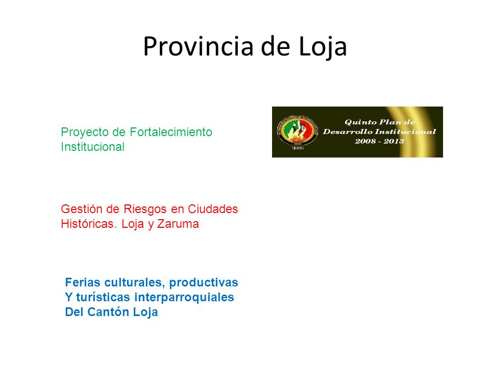 Provincia de Loja Proyecto de Fortalecimiento Institucional